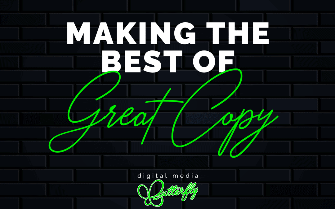 Making the Best of Great Copy