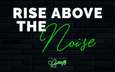 Rise Above the Noise