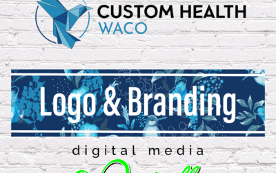 Custom Health Waco Branding