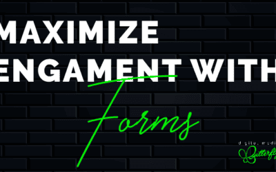 Maximize Engagement with Forms