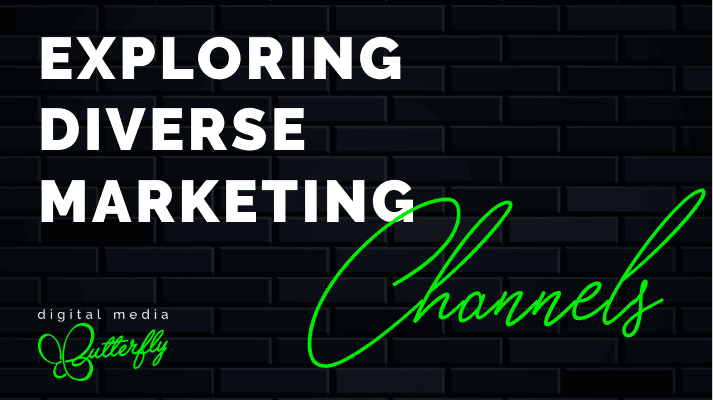 Exploring Diverse Marketing Channels