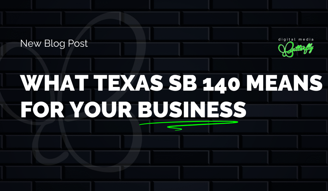 What Texas SB 140 Means for Your Business